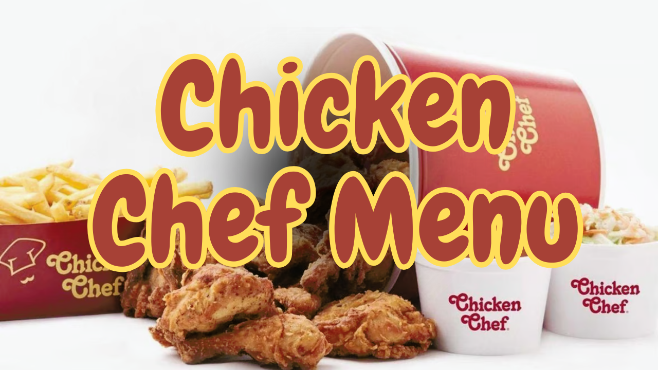 Chicken Chef Menu
