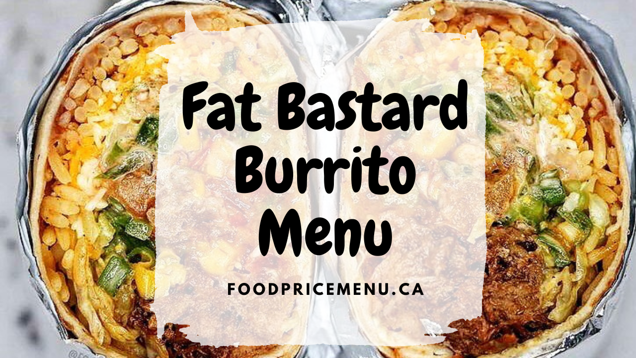 Fat Bastard Burrito Menu